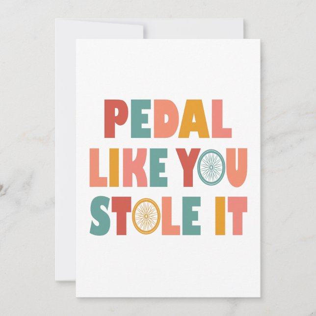Pedal Como Se Você Roubasse - Ciclismo Engraçado (Frente)