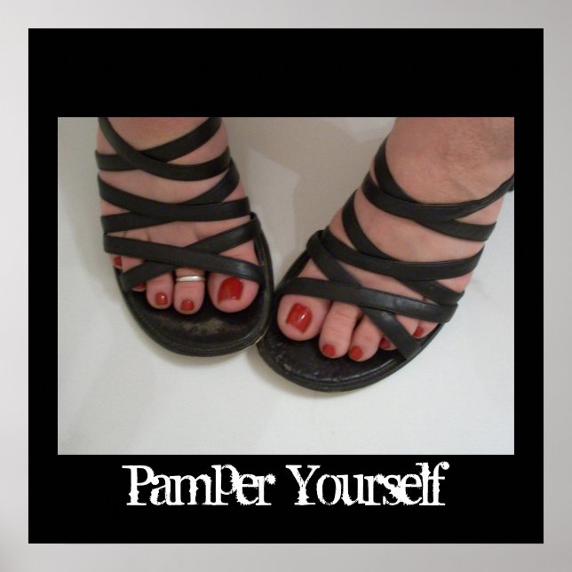 Pedicure Picture, Pamper Yourself Poster (Frente)