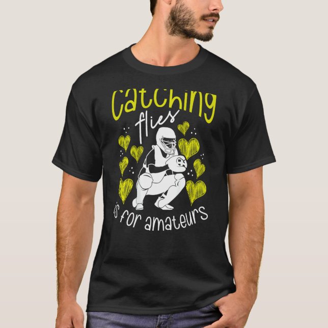 Pegar Mosquitos é Para Amadores Camiseta de Softbo (Frente)