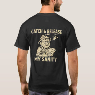 Pegue e Solte Minha Sanidade Camisa de Pesca Vinta