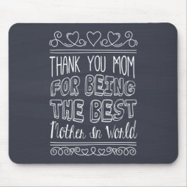 Pela melhor mãe do mundo | Mousepad