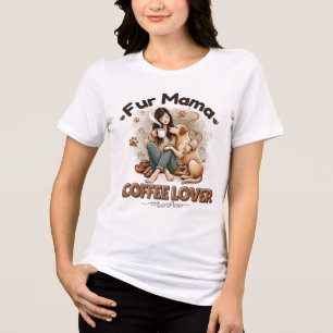 Pele Mama Café Lover - Dono Engraçado de Animais d