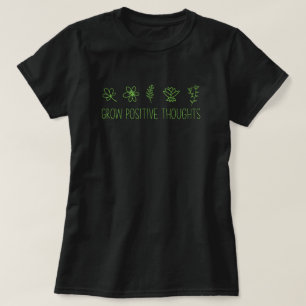 Pensamentos Positivos Crescem Camiseta Inspiracion