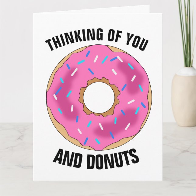 PENSANDO EM VOCÊ E DONUTS Cartão de Cumprimentos D (Frente)
