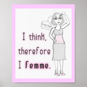Pense conseqüentemente Femme - impressão