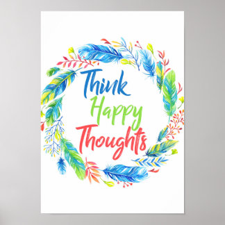 Pense em pensamentos felizes, poster de coroa colo