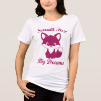 Pequena Raposa, Grandes Sonhos Camiseta da Raposa