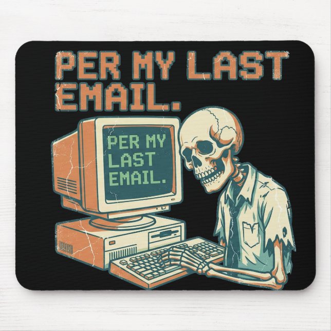Per My Last Email Skeleton Retro Office Mouse Pad (Frente)