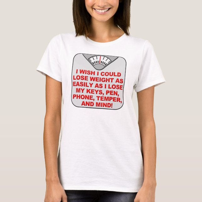 Perca Peso E Minha Mente Camisetas Engraçadas T-Sh (Frente)