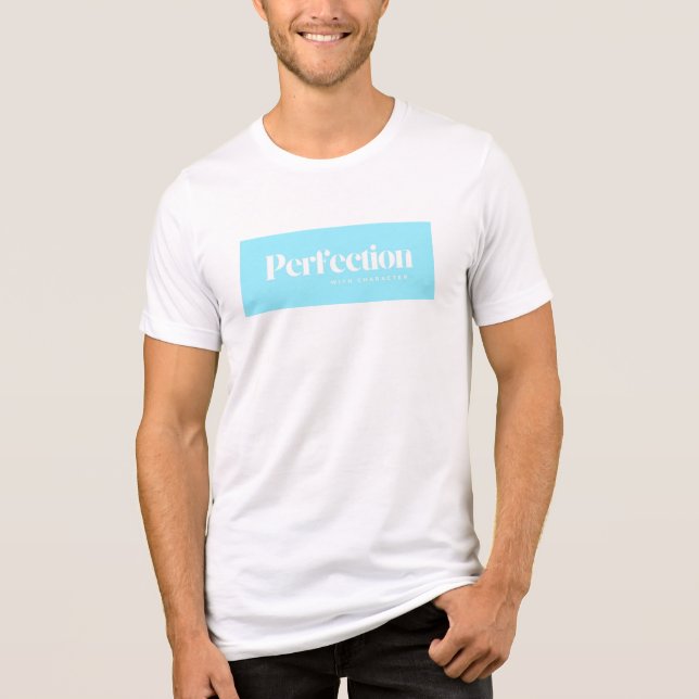 PERFECÇÃO com caracter T-Shirt. (Frente)