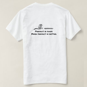 Perfeito é uma boa camiseta