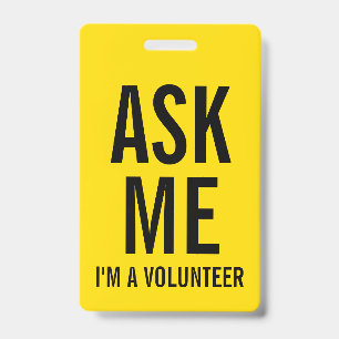 Pergunte-me Crachá de Voluntário Amarelo