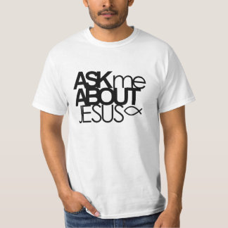 Pergunte-me sobre a camisa do valor de Jesus