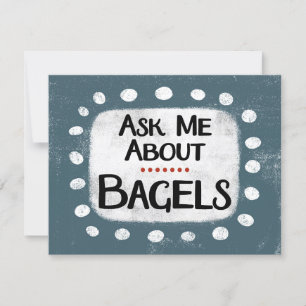 Pergunte-me sobre o Cartão de Saudação de Bagels
