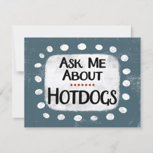 Pergunte-me sobre o Cartão de Saudação Hotdog