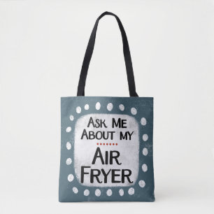 Pergunte-Me Sobre O Meu Saco De Tote Do Air Fryer
