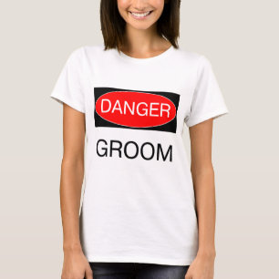 Perigo - Noivo Camiseta Engraçada de Casamento Can
