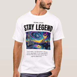 PERMANEÇA LENDÁRIO – Camiseta STAY LEGEND Burn Lou