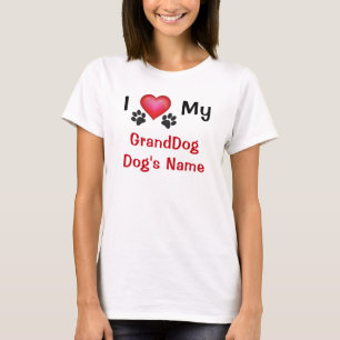 Personalizado Eu Adoro a minha camiseta GrandDogs,