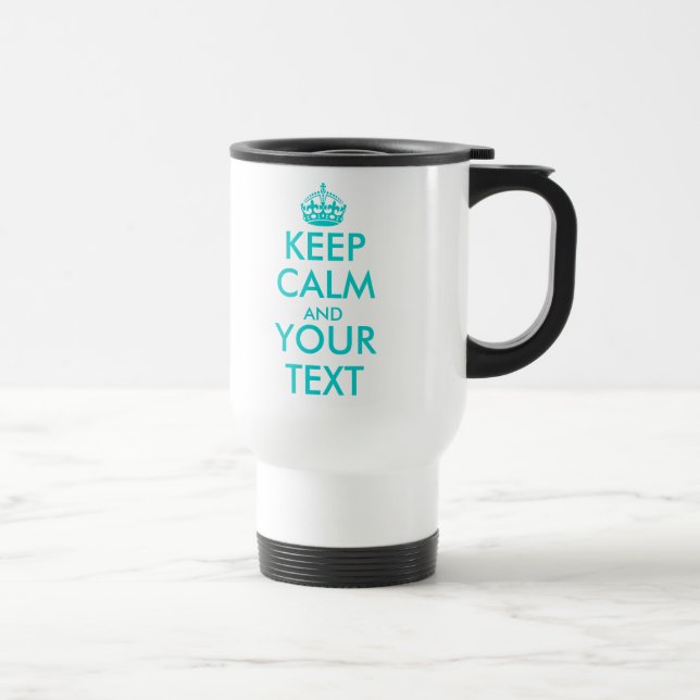 Personalizável Mantenha a calma e a caneca de viag (Direita)
