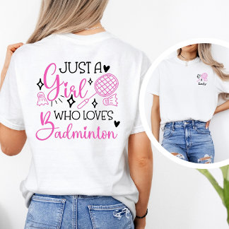 Personalized Just A Girl Who Loves Badminton Pink 