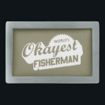 Pescador Okayest do Mundo<br><div class="desc">Então você não é o melhor em si, mas você também não é tão ruim. Você pega algo de vez em quando. Ou você?</div>