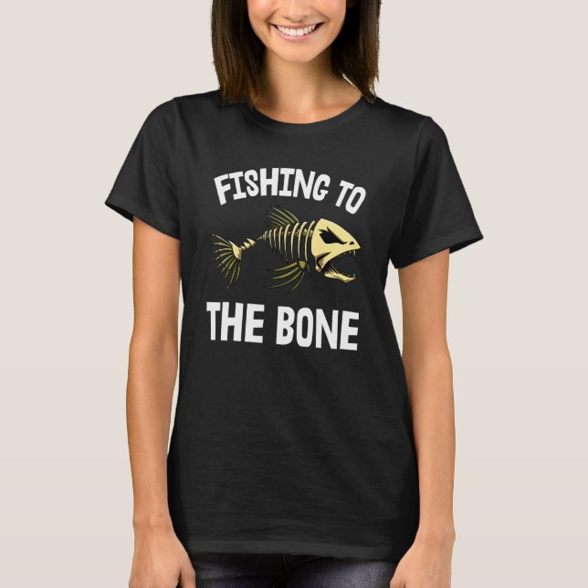 Pescaria Até o Esqueleto de Peixe Ossos Camisetas  (Frente)