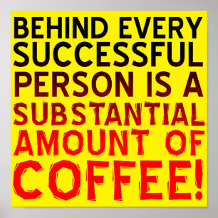 Pessoa de Café Bem-Sucedida Placa de Poster Engraç