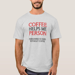 Pessoa do Café Camiseta Divertida de Camisetas