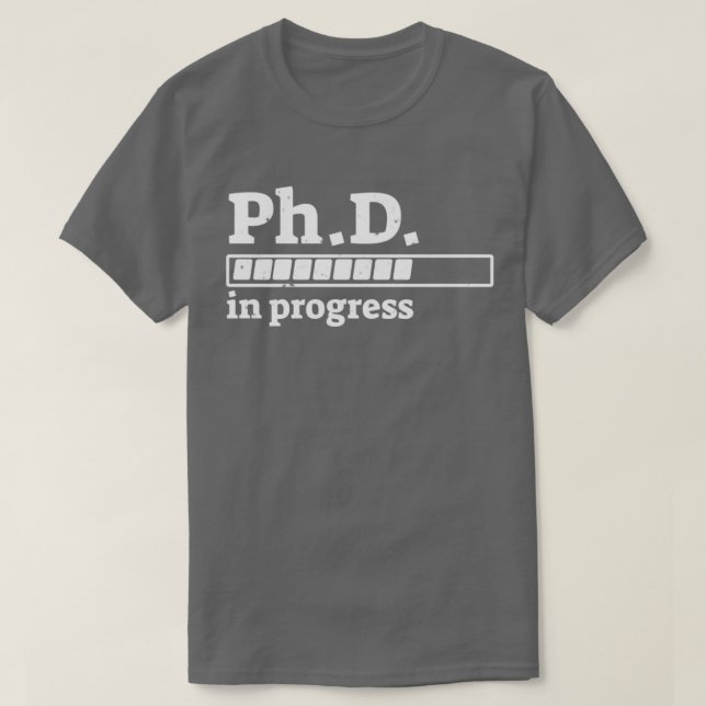 PhD em Andamento Graduação Bar de Progresso Camisa (Frente do Design)