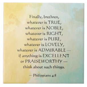 Philippians 4:8 O que quer que seja verdade,