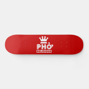 Pho King Delicious do skateboard Deck