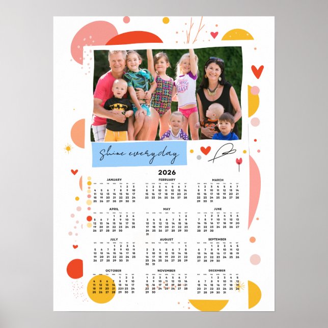 Photo Calendar 2026 Shine Every Day Poster 18x24 (Frente)