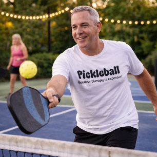 Pickleball Porque Terapia é Cara - Divertido