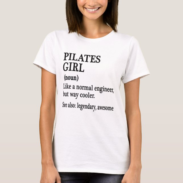 pilha camisa de menina, pilates engraçados Citaçõe (Frente)