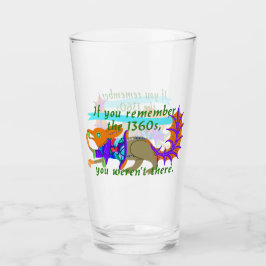 Pint "Se você se lembra dos anos 1360..." Copo de vidro