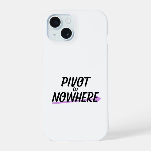 Pivot to Nowhere | Heavy-Duty iPhone (Verso)