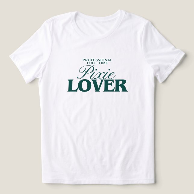 Pixie Hair Cut Appreciation Custom Graphic Tee (Design frontal)