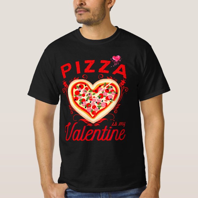 Pizza É Minha Camiseta Dia de os namorados Engraça (Frente)