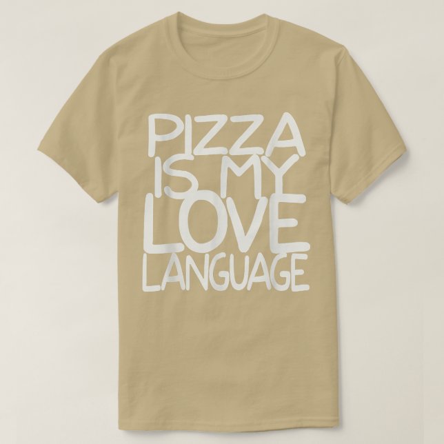Pizza É Minha Língua De Amor Camisa Comidas Engraç (Frente do Design)
