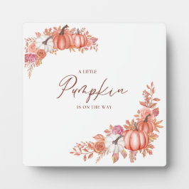 Placa A Little Pumpkin Is On the Way Table Top Plaque