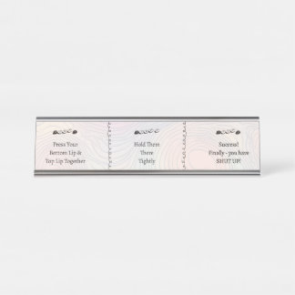 Placa De Mesa 3 passos para Calar a Boca Texto Engraçado Persona