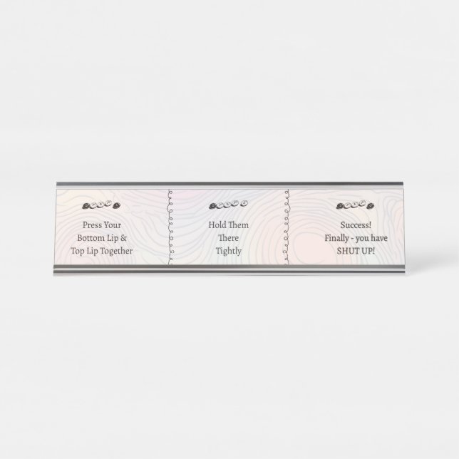 Placa De Mesa 3 passos para Calar a Boca Texto Engraçado Persona (Frente)