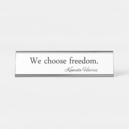 Placa De Mesa Escolhemos a Liberdade Kamala Harris