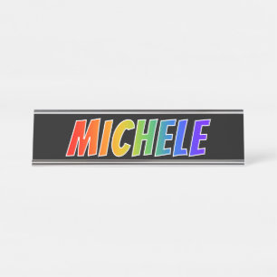 Placa De Mesa Nome "MICHELE": Coloração do arco-íris do
