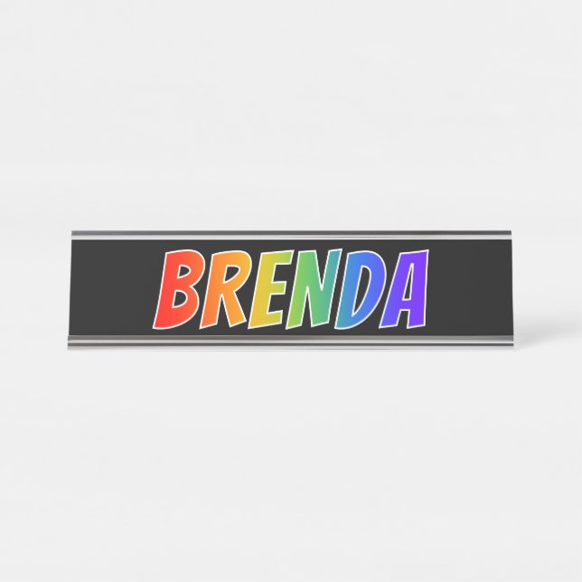 Placa De Mesa Nome próprio "BRENDA": Corante Arco-Íris Divertido (Frente)