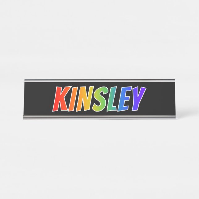 Placa De Mesa Nome próprio "KINSLEY": Corante Arco-Íris Divertid (Frente)