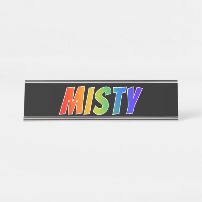 Placa De Mesa Nome próprio "MISTY": Corante Arco-Íris Divertido (Frente)