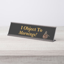 Placa De Mesa Oponho-Me Às Manhãs Que Dizem Preto Uma Lei Engraç