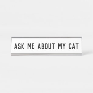 Placa De Mesa pergunta-me sobre meu gato